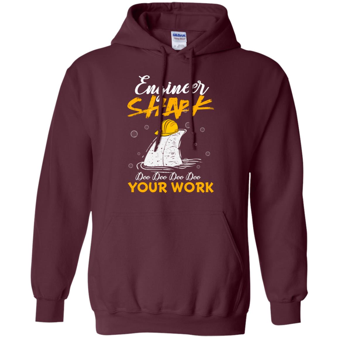 Engineer Shark Doo Doo Doo Your Work Engineering Shark Gift Shirt For Mens Or Womens Maroon