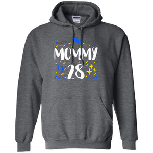 My Mommy Is 28 28th Birthday Mommy Shirt For Sons Or DaughtersG185 Gildan Pullover Hoodie 8 oz.