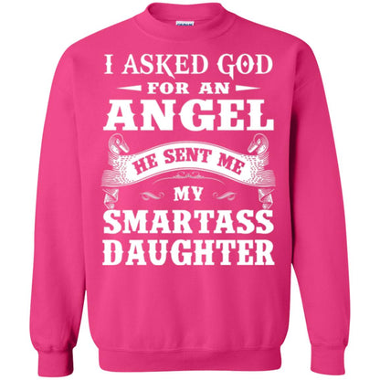 Daddy T-shirt I Asked God For An Angel Heliconia
