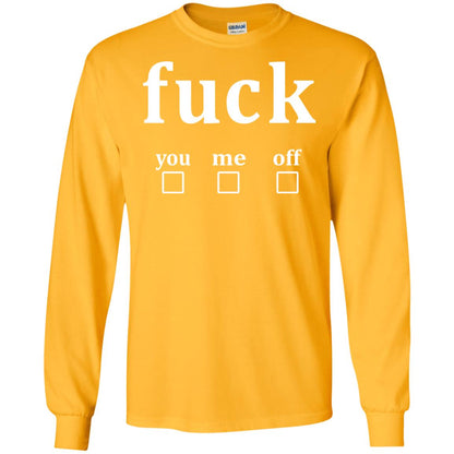 Fuck You Me Off Shirt Gold