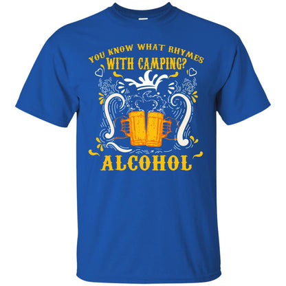 You Know What Rhymes With Camping Alcohol Beer Camping Gift Shirt Royal
