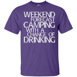 Camper T-shirt Weekend Forecast Camping With A Chance Of Drinking