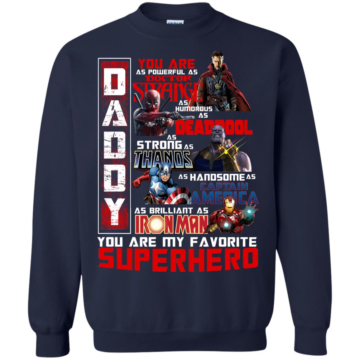 Daddy You Are As Powerful As Doctor Strange You Are My Favorite Superhero Shirt Navy