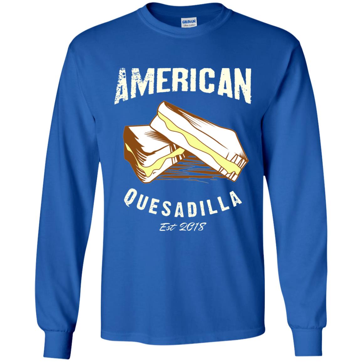 American Quesadilla Est 2018 Grilled Cheese T-shirt Royal