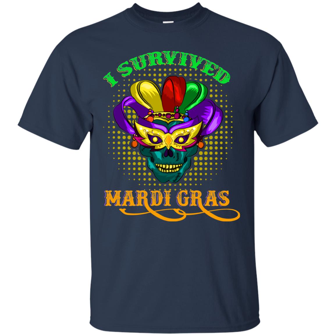 I Survived Mardi Gras Shirt Navy