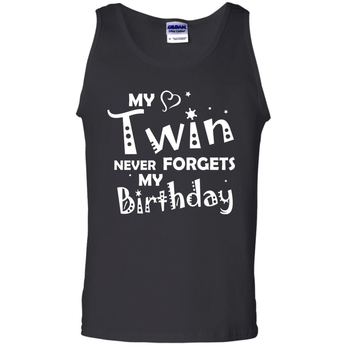 Family T-shirt My Twin Never Forgets My Birthday Black