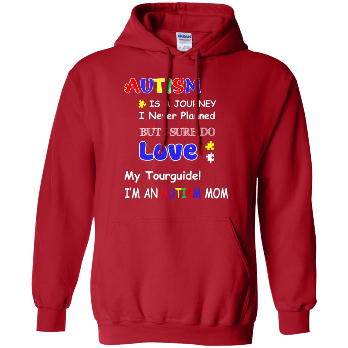 Autism Is A Journey I Never Planned But I Sure Do Love My Tourguide Im An Autism Mom Shirt Red