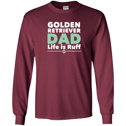 Daddy T-shirt Golden Retriever Dad Life Is Ruff Maroon
