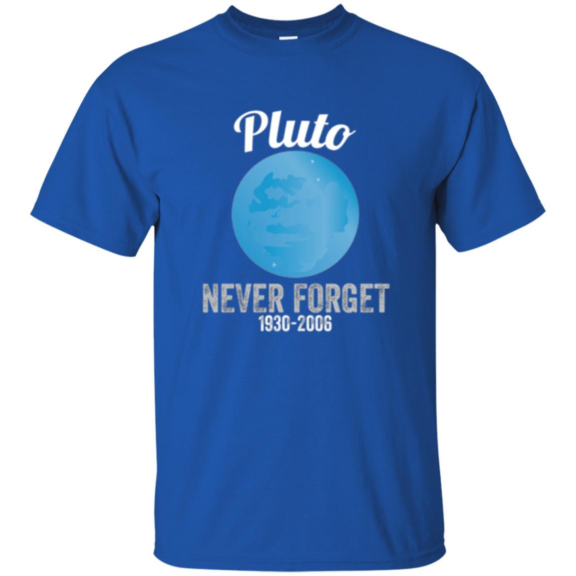 Science T-shirt Pluto Never Forget T-shirt Royal