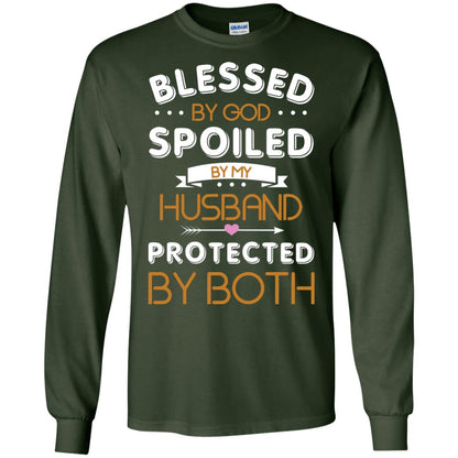 Blessed By God Spoiled By My Husband Protected By Both Shirt Forest Green