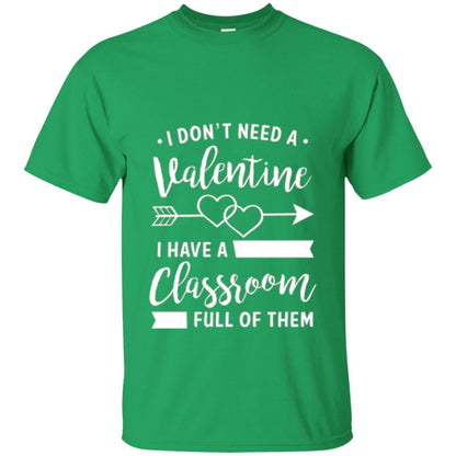 Teacher Valentine_s Day T-shirt A Classroom Full Of Heart Irish Green