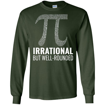 Funny Pi Shirt Irrational But Well Rounded Forest Green
