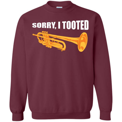 Trumpet Lovers T-Shirt Sorry, I Tooted Maroon