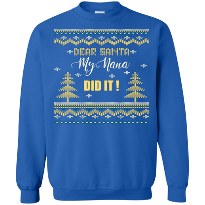 Christmas T-shirt Dear Santa My Nana Did It Royal