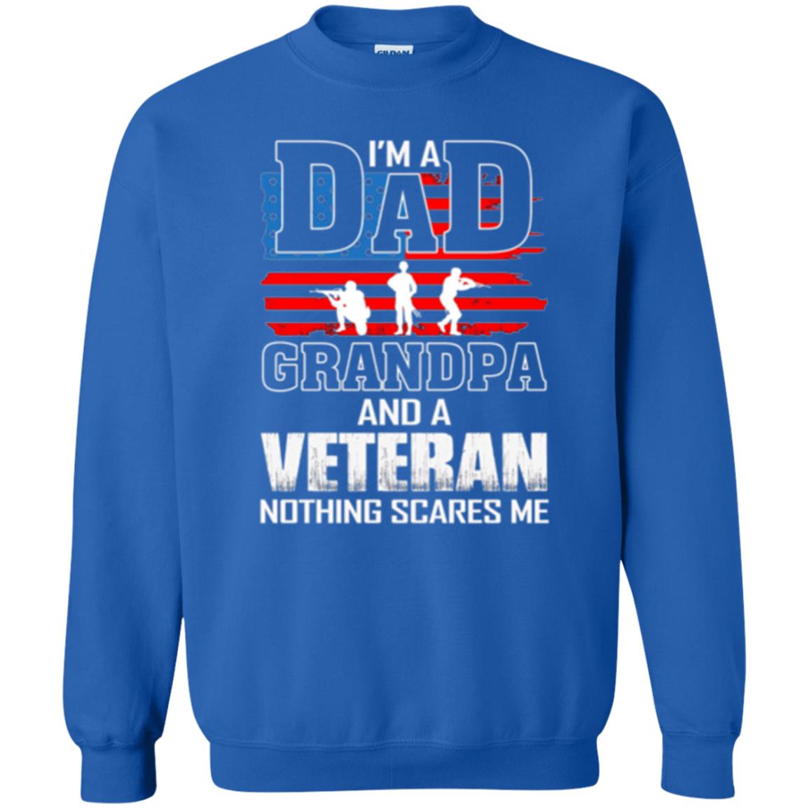 Veteran T-shirt I Am A Dad Grandpa And A Veteran Royal