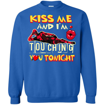 Kiss Me And I'm Touching You Tonight Film Lover T-shirt Royal