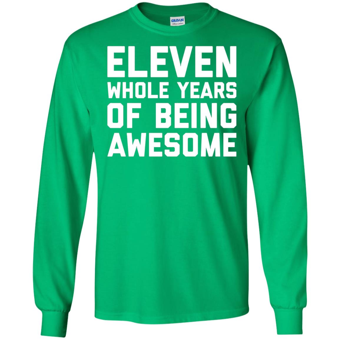 Eleven Whole Years Of Being Awesome 11th Birthday T-shirt Irish Green