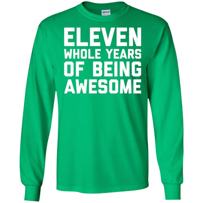 Eleven Whole Years Of Being Awesome 11th Birthday T-shirt Irish Green