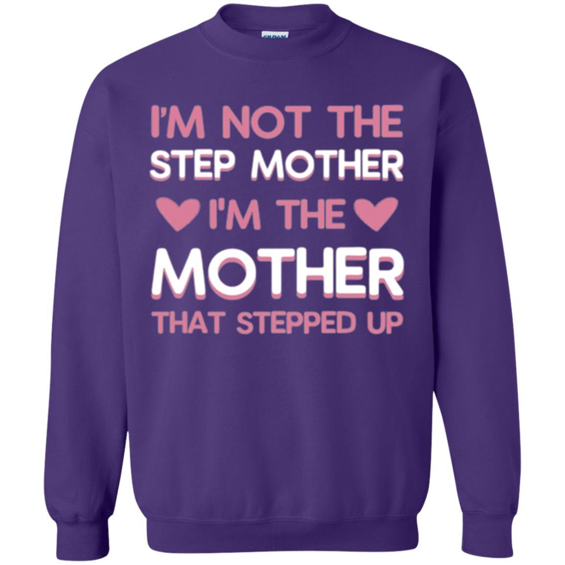 Mommy T-shirt I'm Not The Step Mother I'm The Mother That Stepped Up Purple
