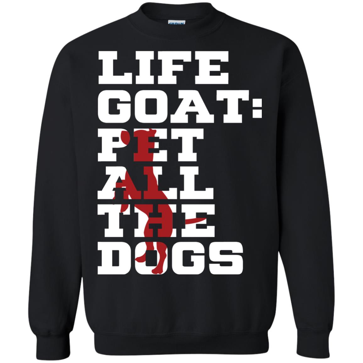 Life Goal Pet All The Dogs Shirt For Dogs Lover Black