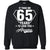 It Took Me 65 Years To Look This Amazing 65th Birthday ShirtG180 Gildan Crewneck Pullover Sweatshirt 8 oz.