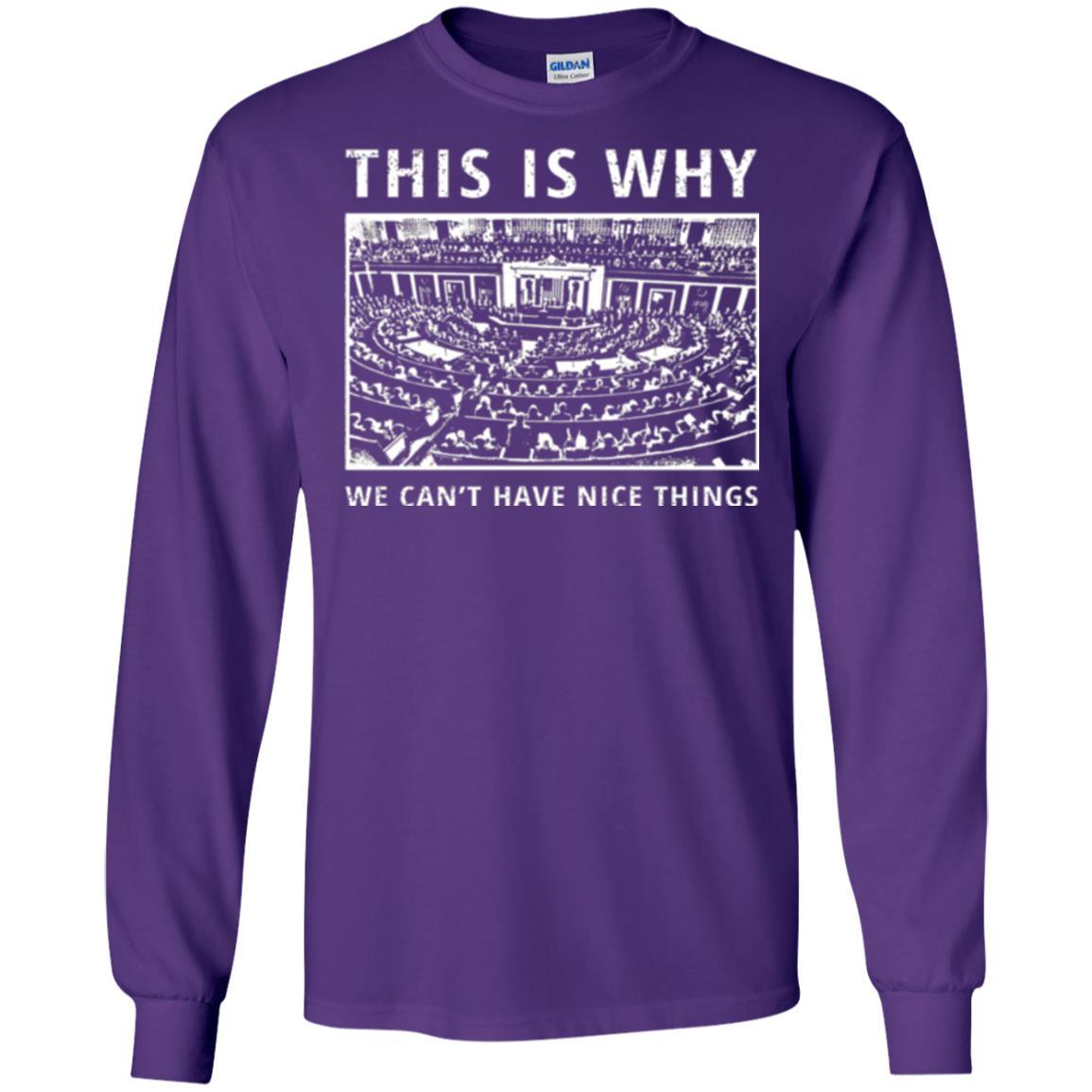 Libertarian T-shirt We Can't Have Nice Things Purple