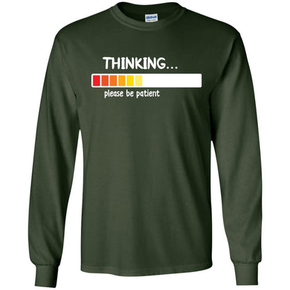 Thinking Please Be Patient T-shirt Forest Green