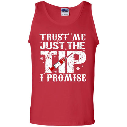 Trust Me Just The Tip I Promise Homor Nusing Shirt Red