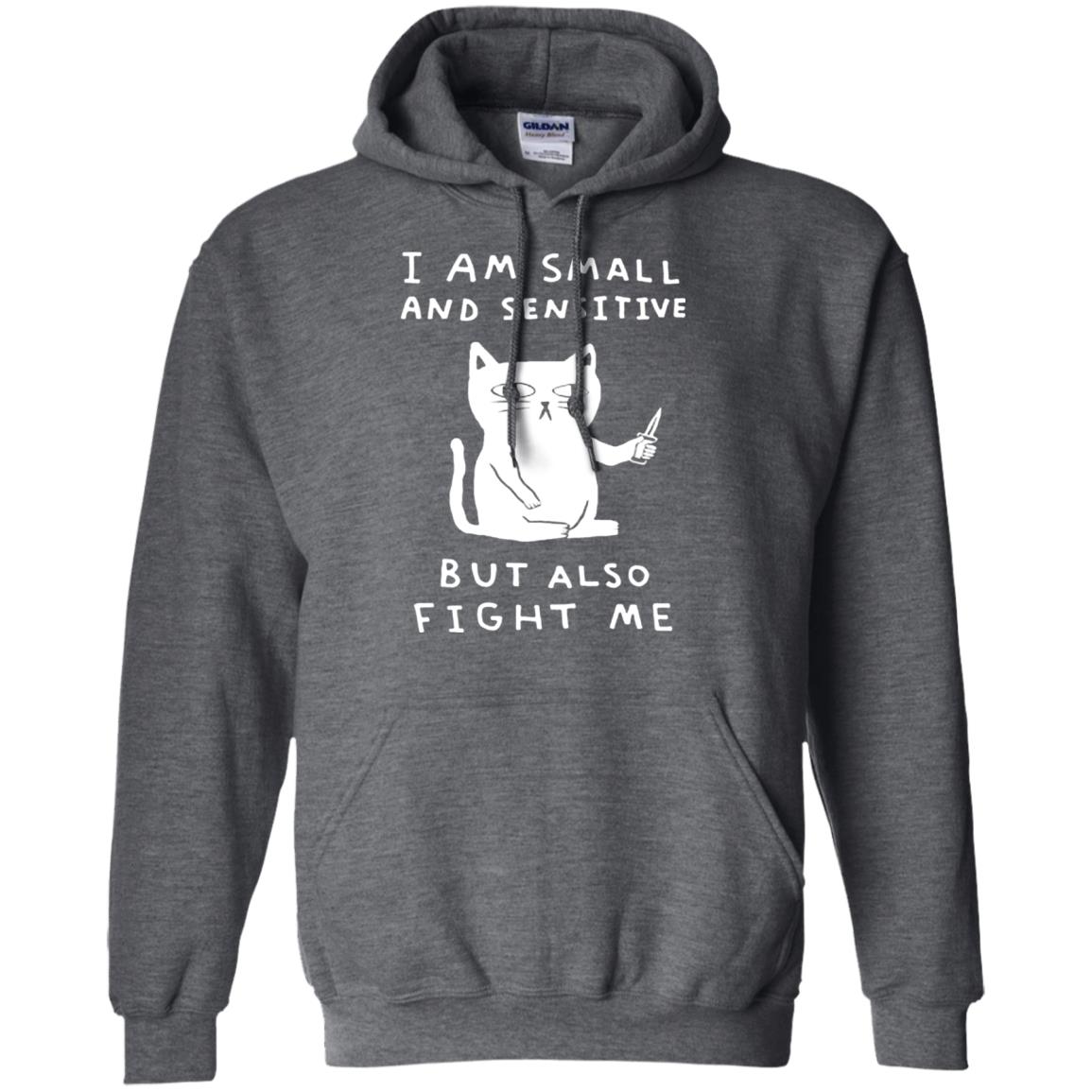 I Am Small And Sensitive But Also Fight Me Cat Lover Shirt Dark Heather
