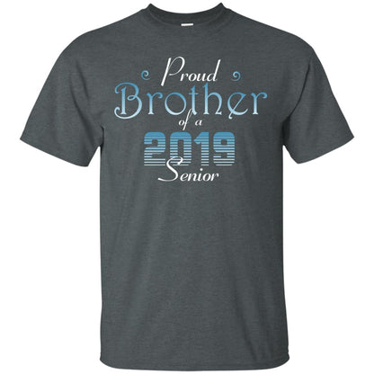 Proud Brother Of 2019 Senior Brother Shirt Dark Heather