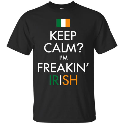 Keep Calm I_m Freakin_ Irish Saint Patrick_s Day Shirt Black