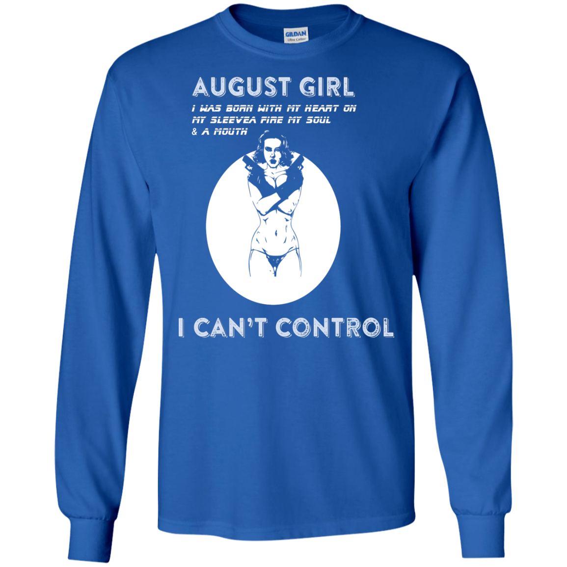 August Girl I Was Born With My Heart T-shirt Royal