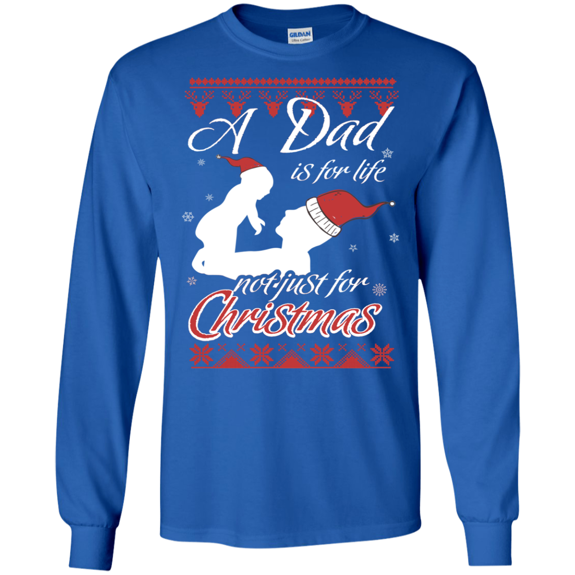 Family T-Shirt A Dad Is For Life Not Just For Christmas Royal