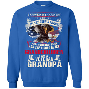 I Served My Country For My Children's Future And I Would Fight Again For The Rights Of My GrandchildrenG180 Gildan Crewneck Pullover Sweatshirt 8 oz.