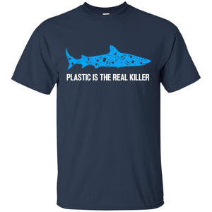 Plastic Is The Real Killer Save Ocean Shark ShirtG200 Gildan Ultra Cotton T-Shirt