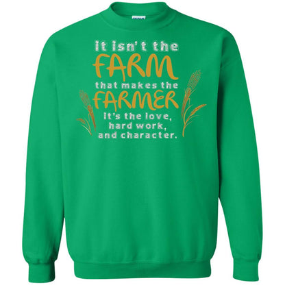 Farmer T-shirt It Isn't The Farm That Makes The Farmer Irish Green