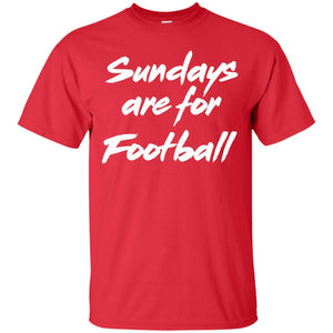 Football Lover T-shirt Sundays Are For Football