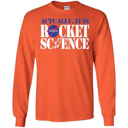 Nasa Actually It Is Rocket Science Scientist T-shirt Orange