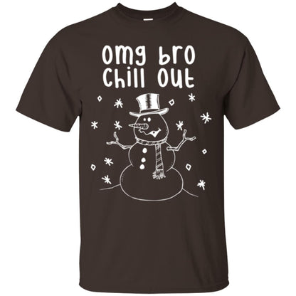 Snowman T-shirt Omg Bro Chill Out Dark Chocolate