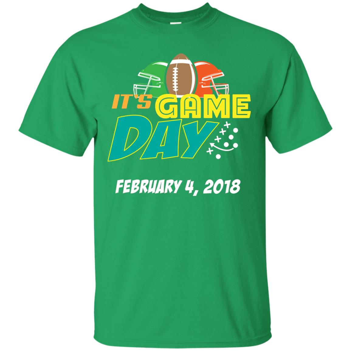Football Lover T-shirt It_s Game Day February 4 2018 Irish Green