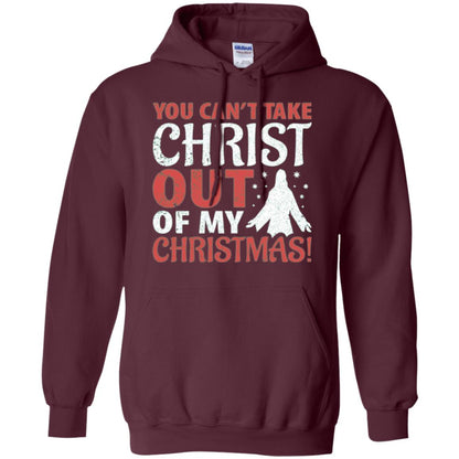 Christian T-shirt You Can_t Take Christ Out Of My Christmas Maroon