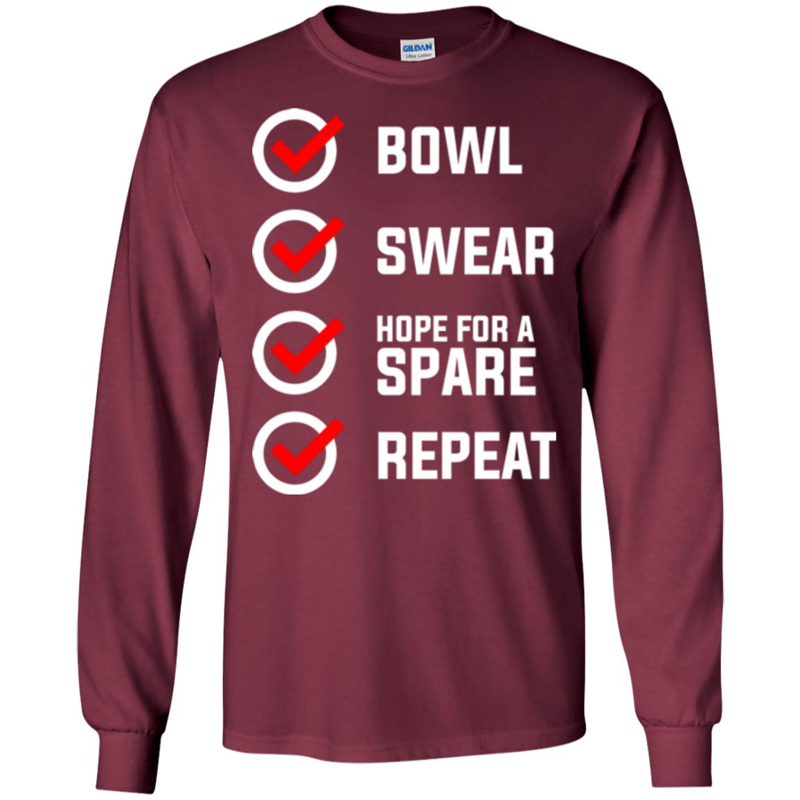Bowling Lover T-shirt Bowl Swear Hope For A Spare Repeat Maroon