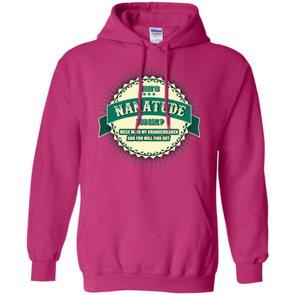 What Is Nanatude You Ask Mess With My Grandchildren Nana Shirt Heliconia