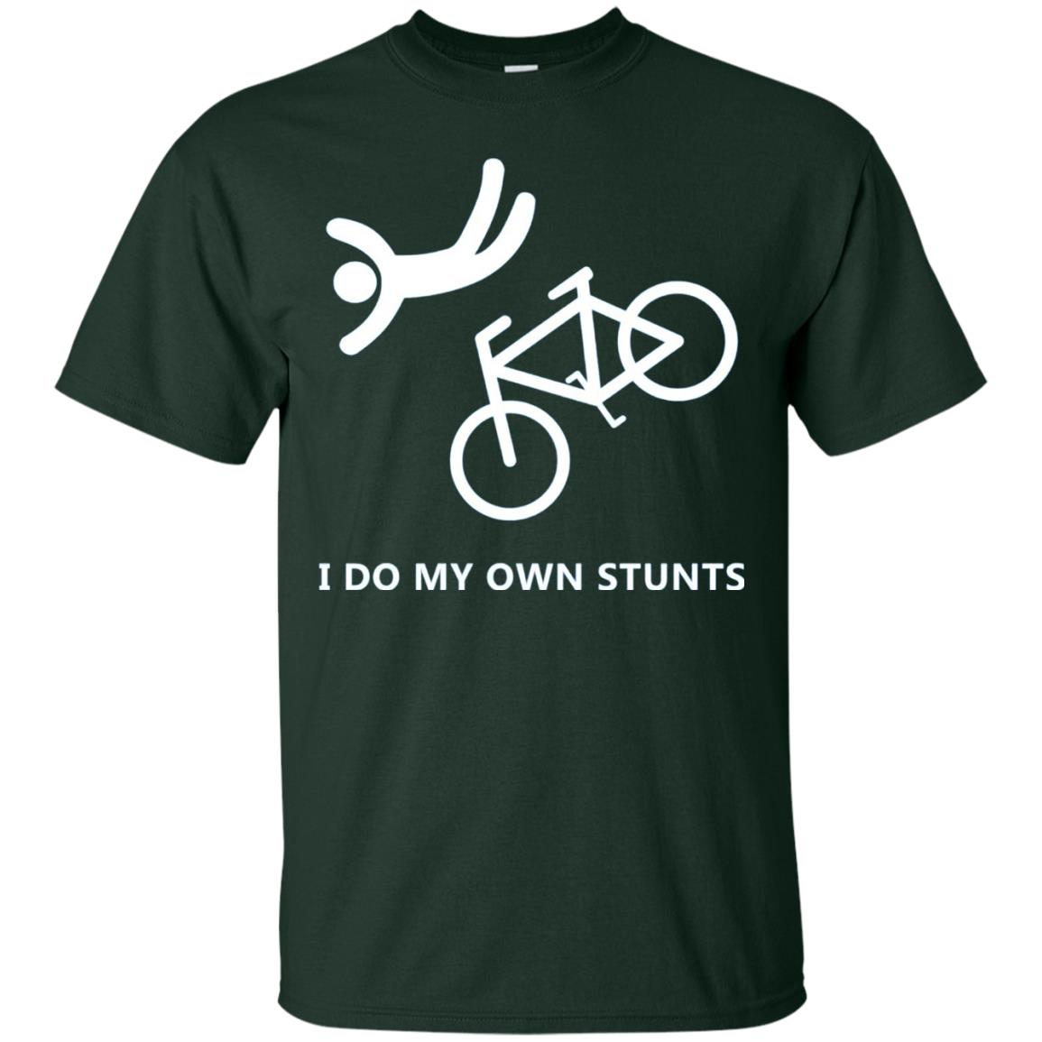 I Do My Own Stunts Bike Lover T-shirt Forest