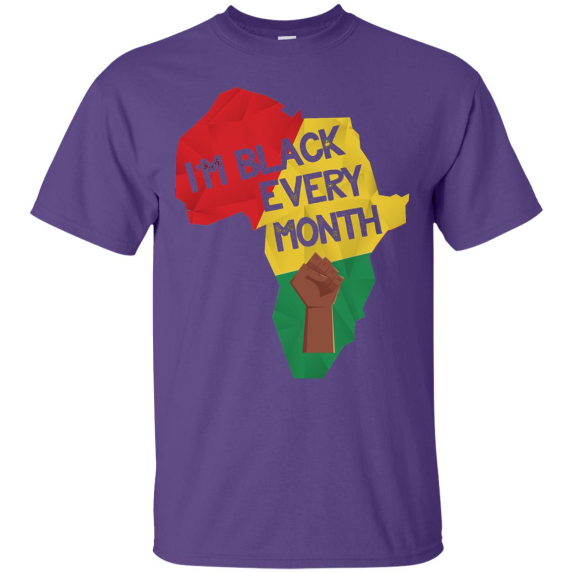I_m Black Every Month Proud African American T-shirt Purple