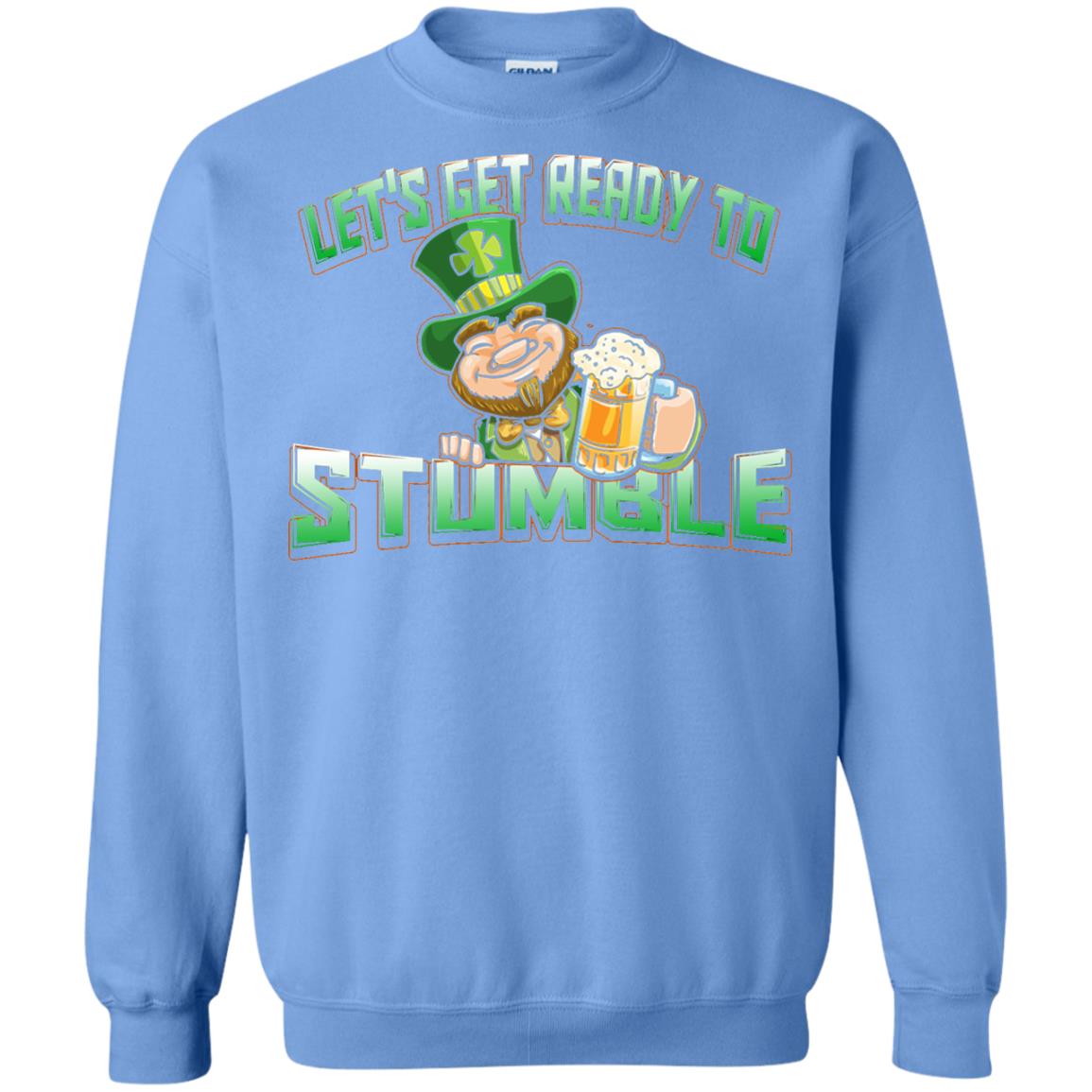 St.patrick_s Day T-shirt Let_s Get Ready To Stumble Carolina Blue