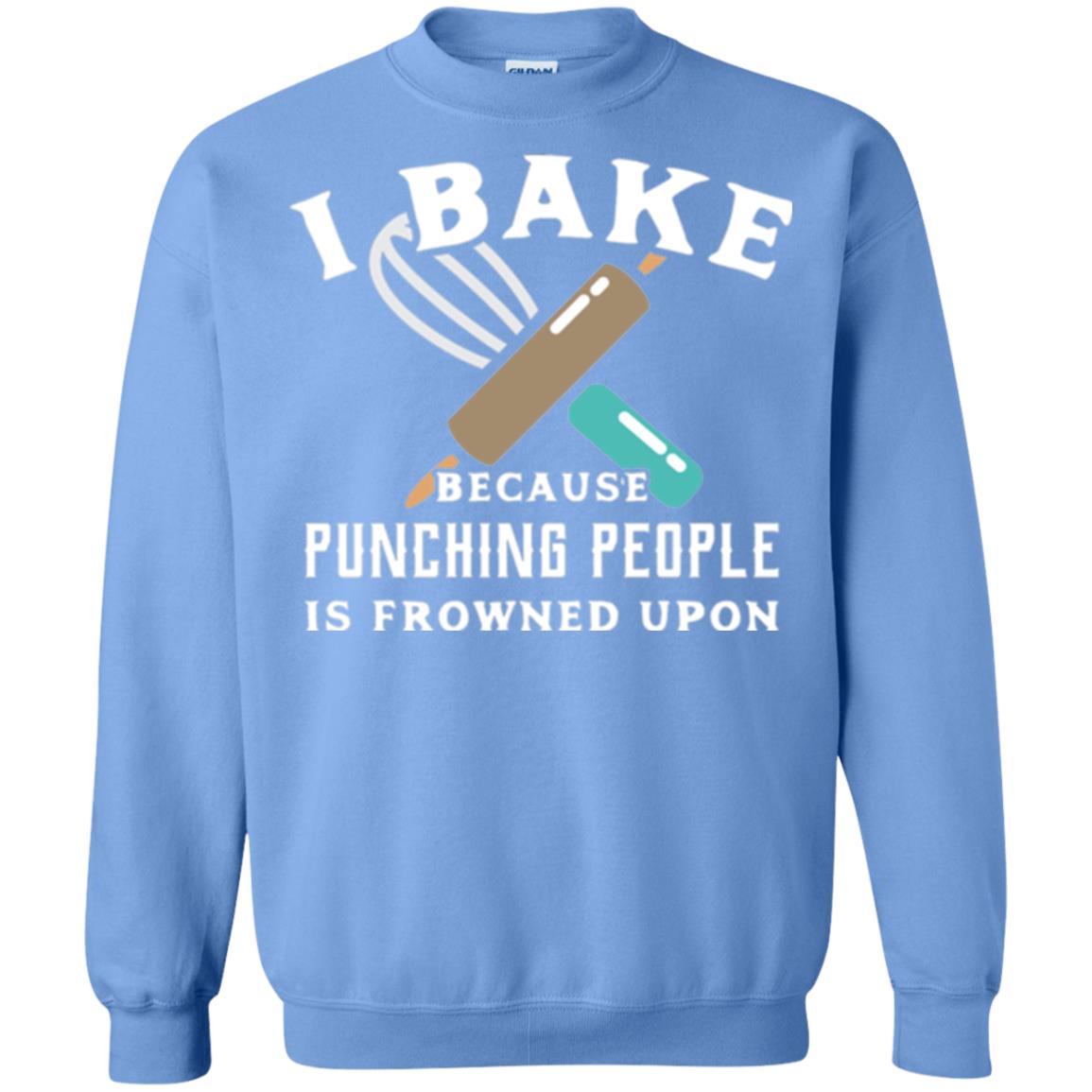Baking T-shirt I Bake Because Punching People Frowned Upon Carolina Blue
