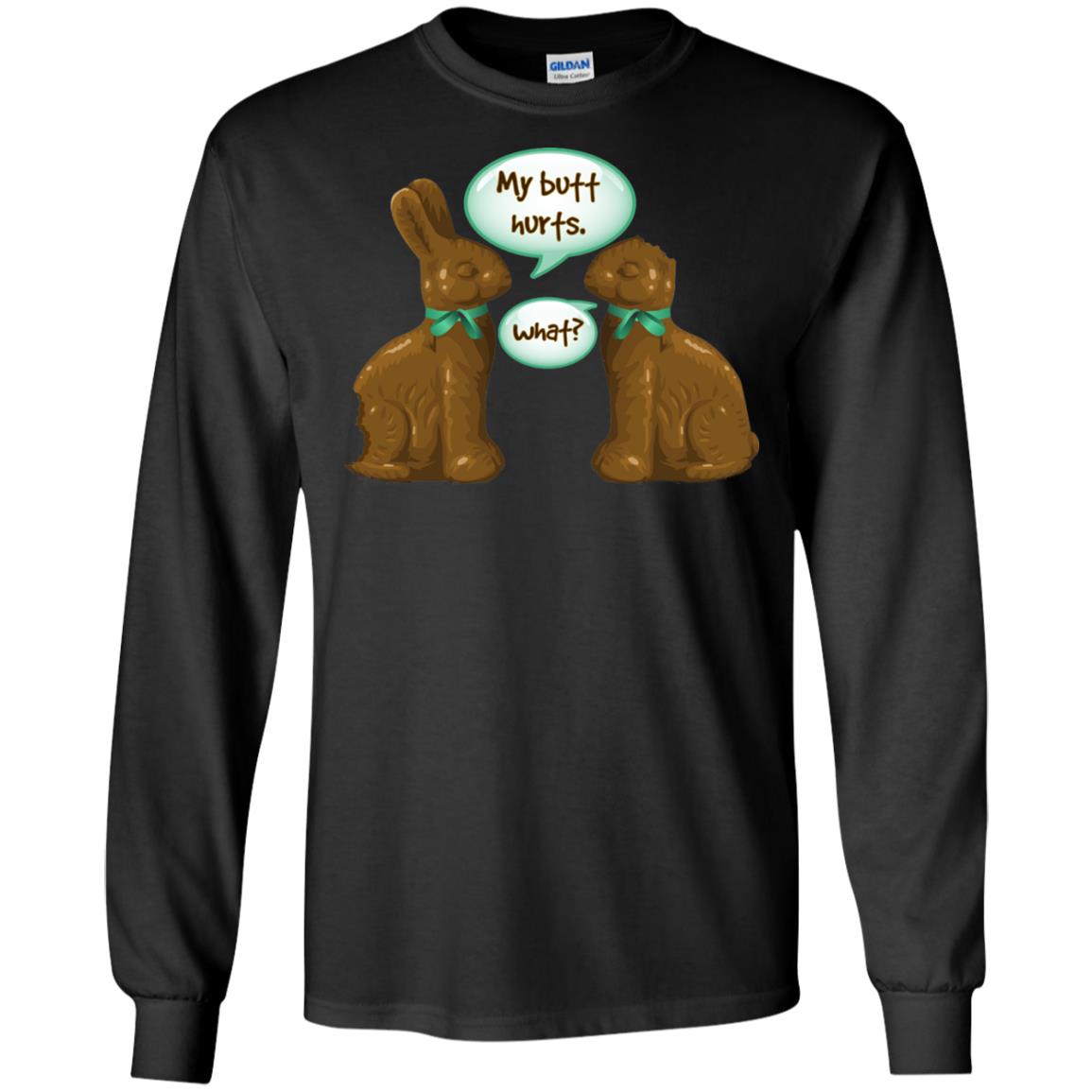 My Butt Hurts What Funny Chocolate Easter T-shirt Black