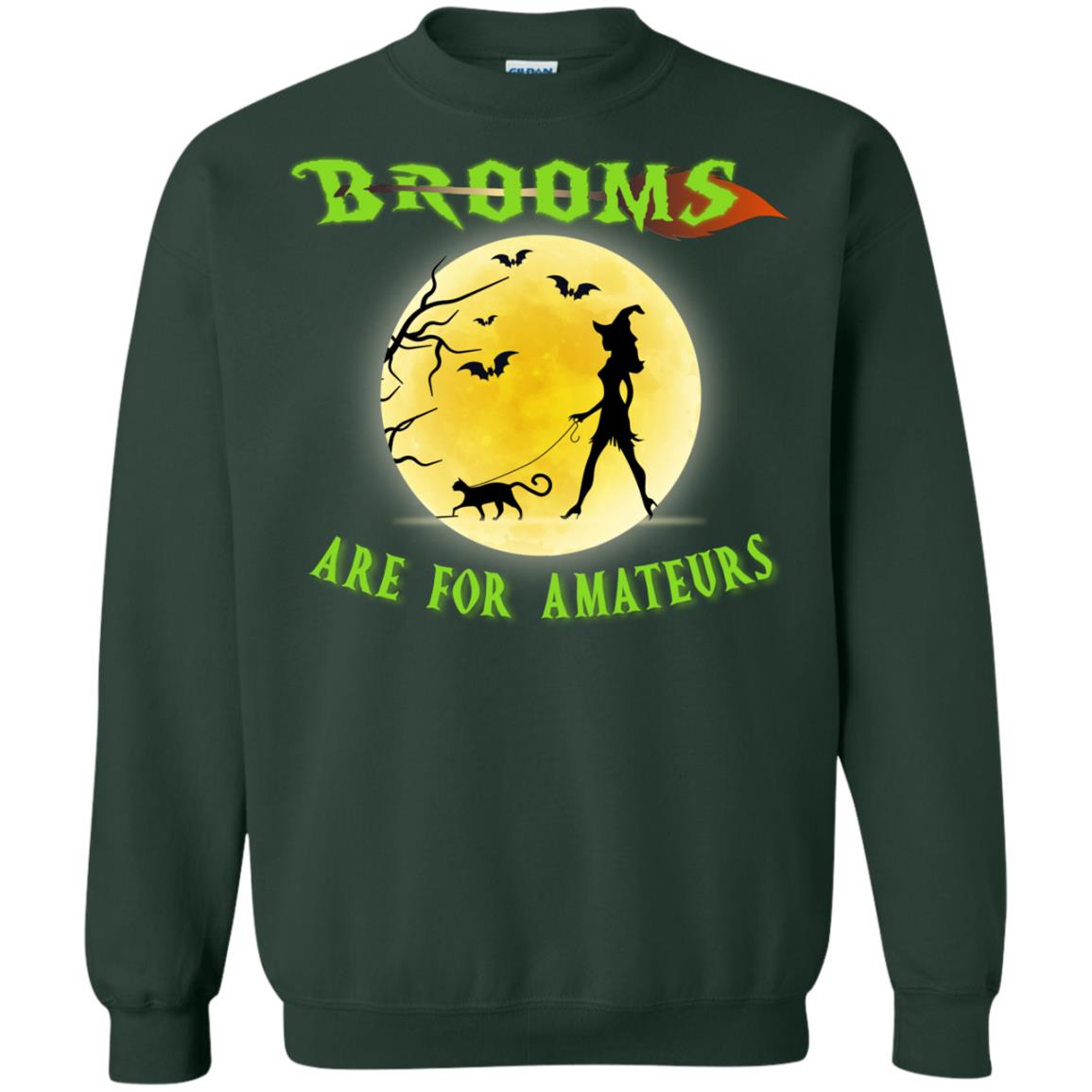 Brooms Are For Amateurs Witches Walk With Cat Funny Halloween Shirt Forest Green
