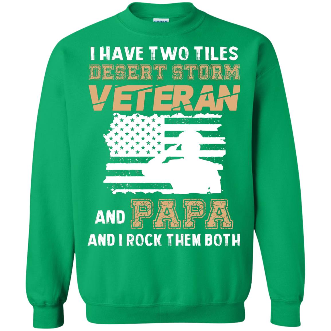 Veteran And Papa And I Rock Them Both Veteran Papa Shirt Irish Green